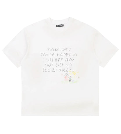 Boredom Kills Happy in Real Life Tee White